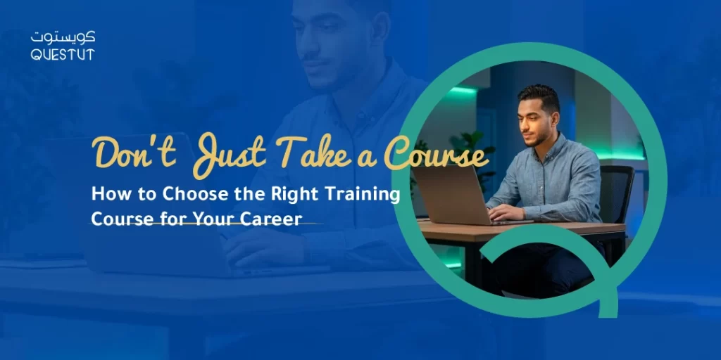 Choose the right training course